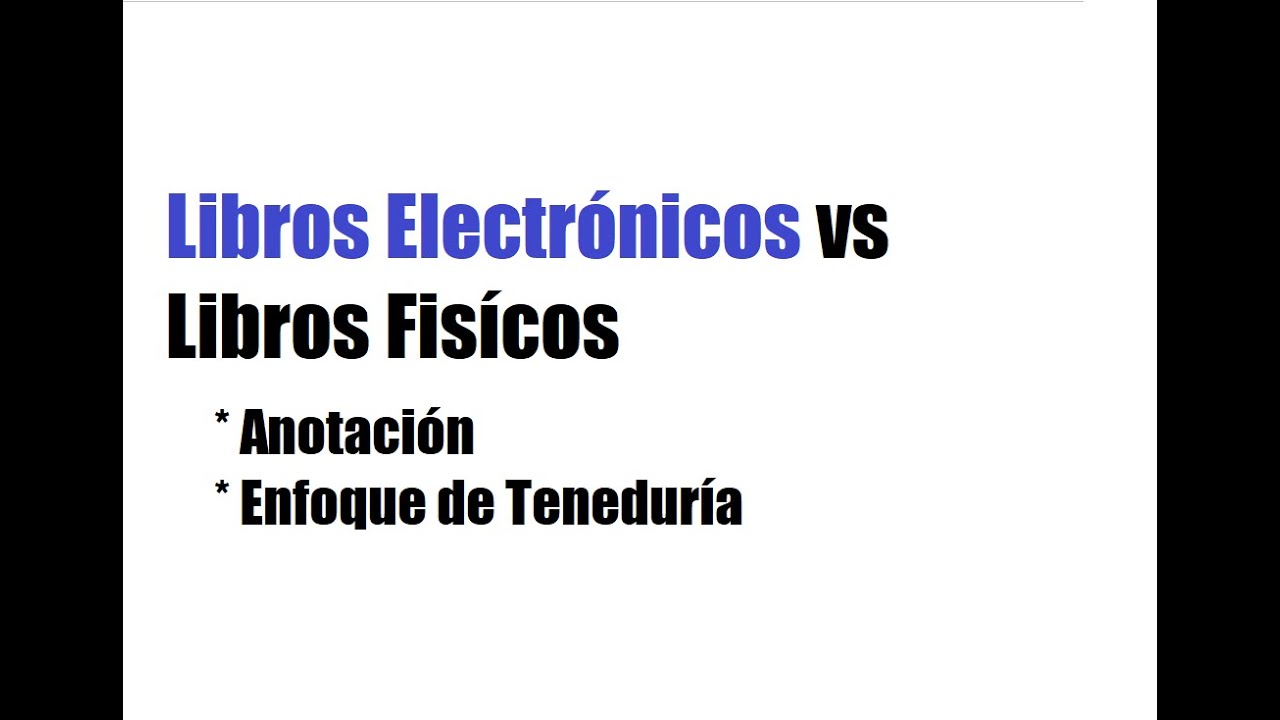 Libros Físicos vs Libros Electrónicos