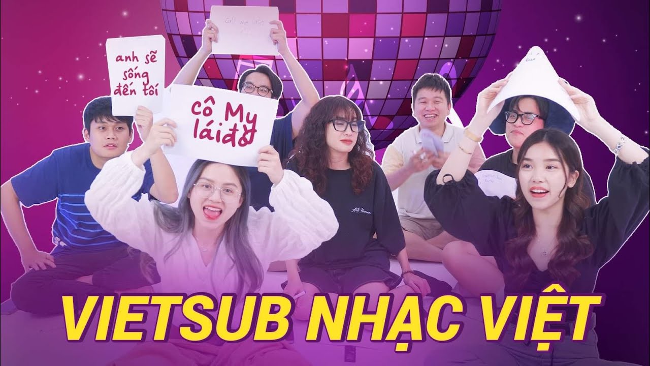 Thử thách Vietsub nhạc Việt: Tiếng Việt đấy nhưng mà nó lạ lắm! | GAME HACK NÃO
