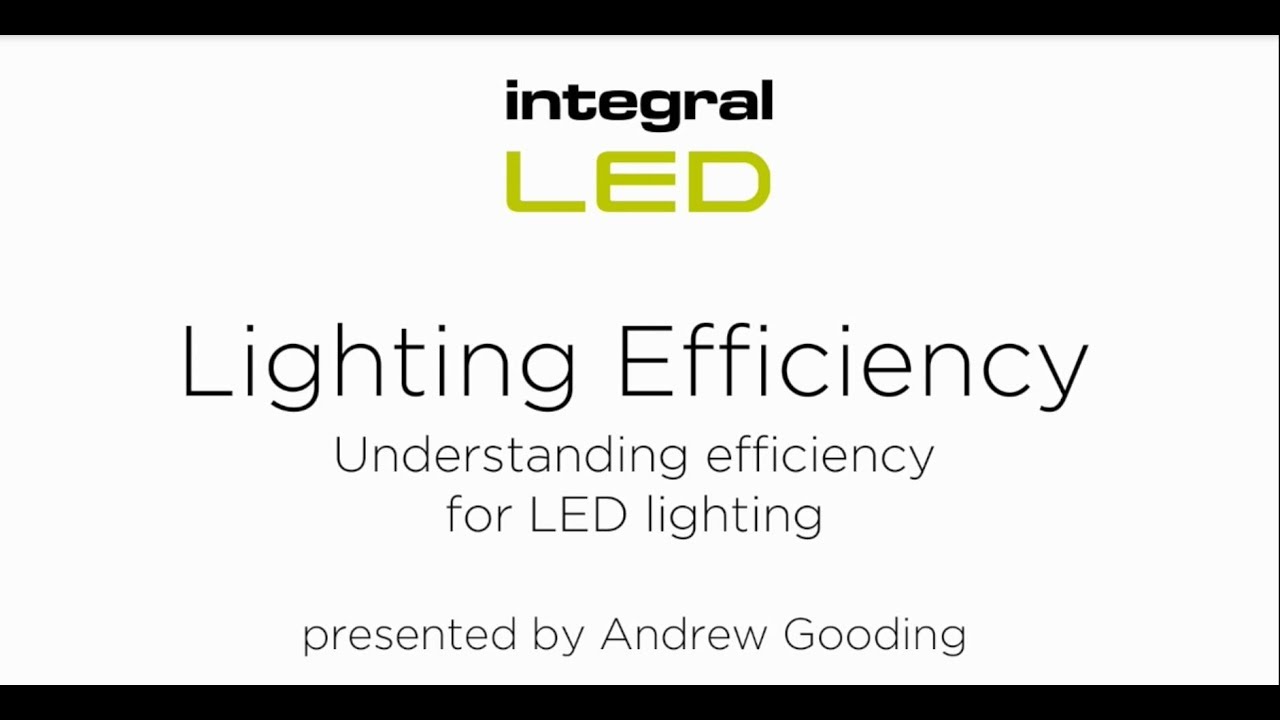Understanding Efficiency for LED Lighting