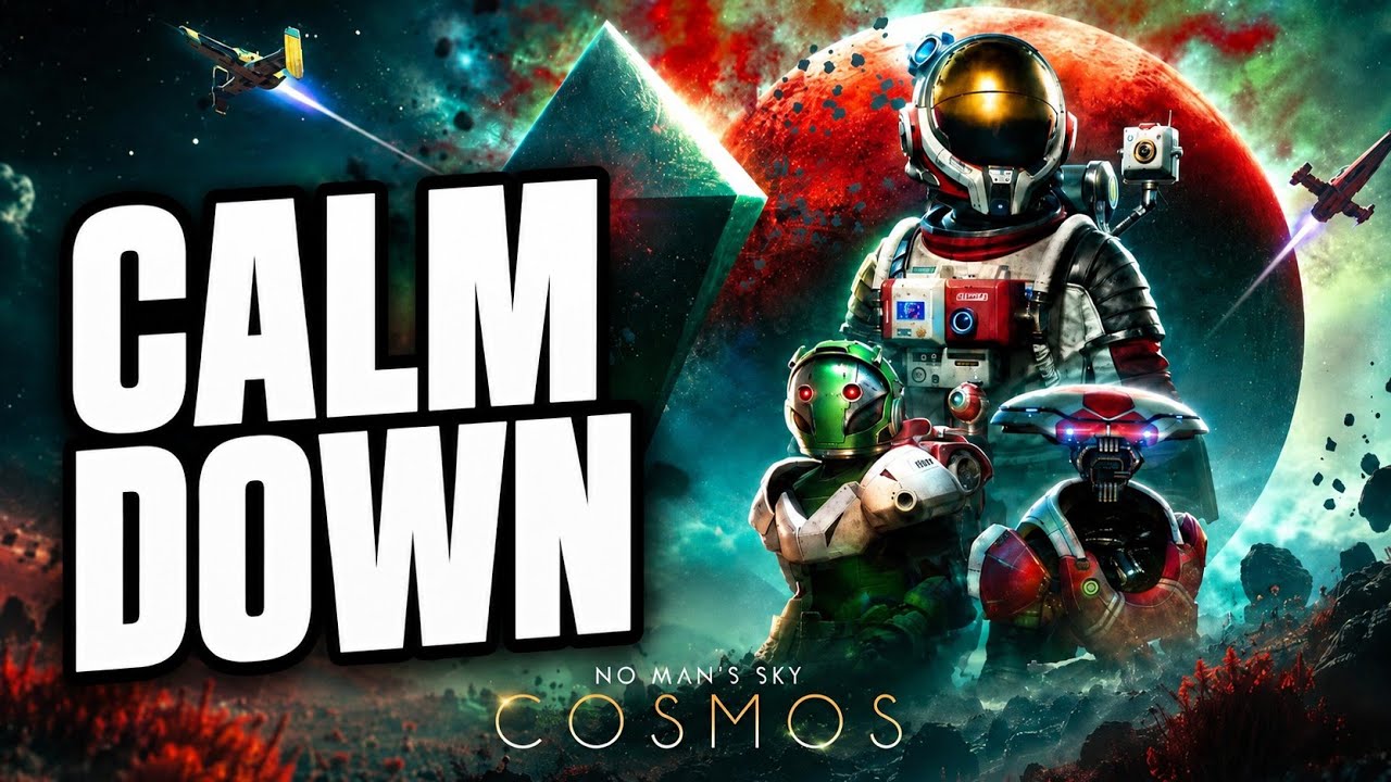 No Mans Sky Players Need To Chill Out About The Cosmos Release!