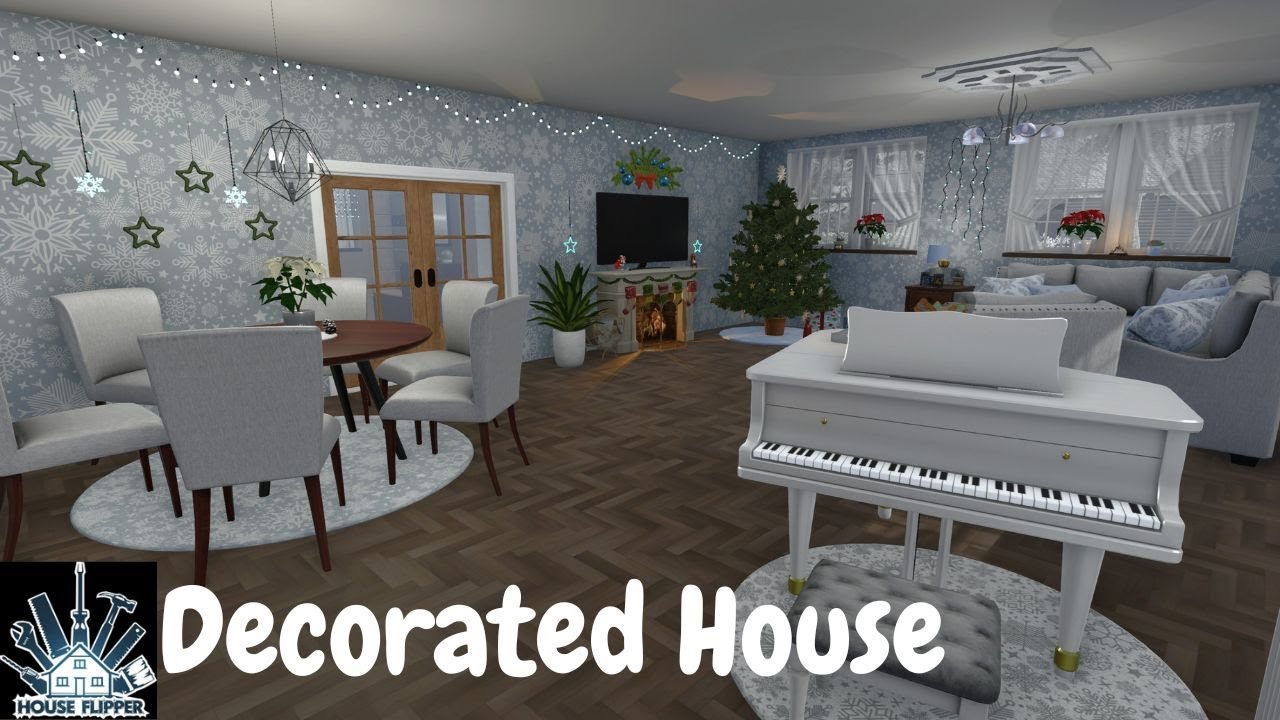 HOUSE FLIPPER / Decorated House