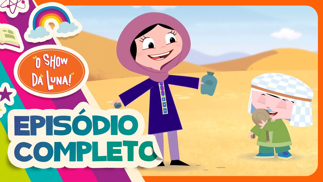 COMO SE ORIENTAR NO DESERTO? 🐫 Episódio Completo l O Show da Luna!
