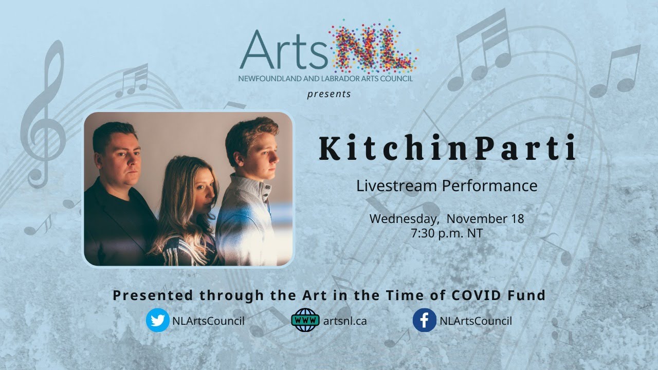 KitchinParti - Art in the Time of COVID Music Series: Presented by ArtsNL