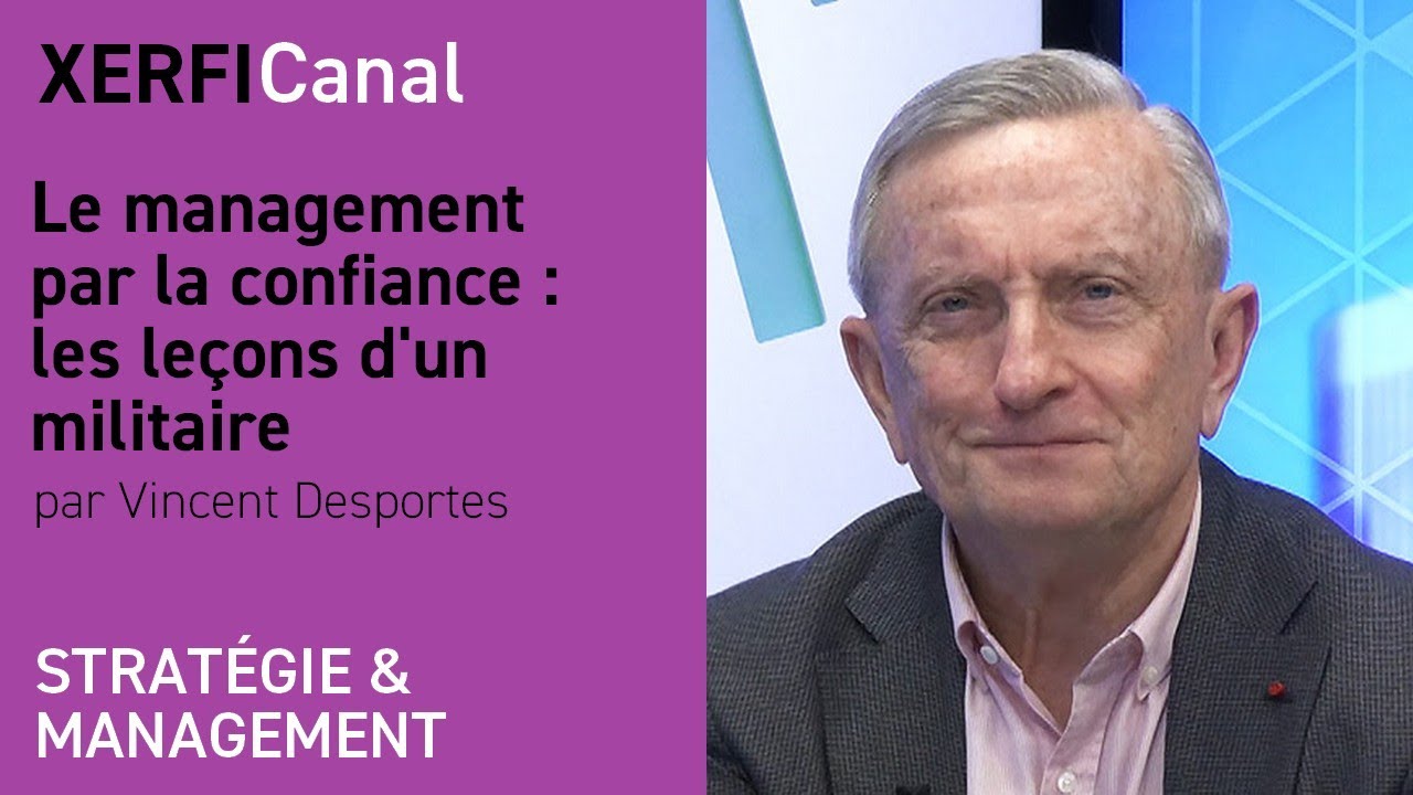 Le management par la confiance : les leçons d'un militaire [Vincent Desportes]