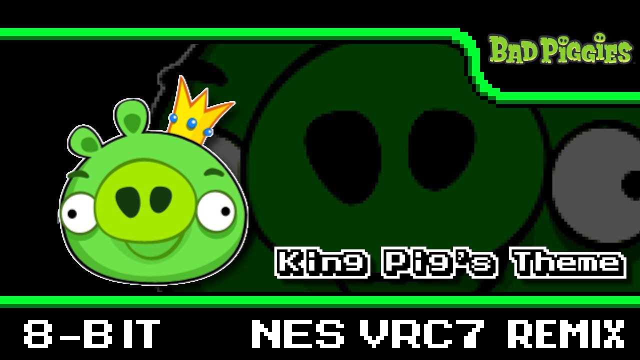 [8-Bit;VRC7]King Pig's Theme - Bad Piggies (COMMISSION)