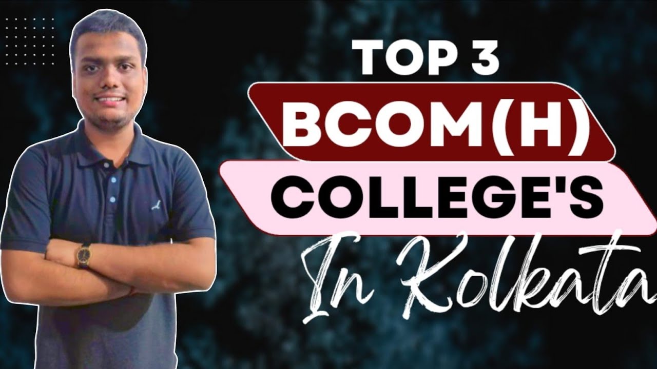 Top 3 Bcom Colleges of Kolkata in 2024| Government College | Under Calcutta University