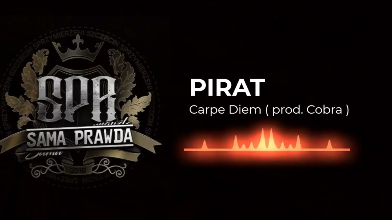 Pirat - Carpe Diem ( prod. Cobra )