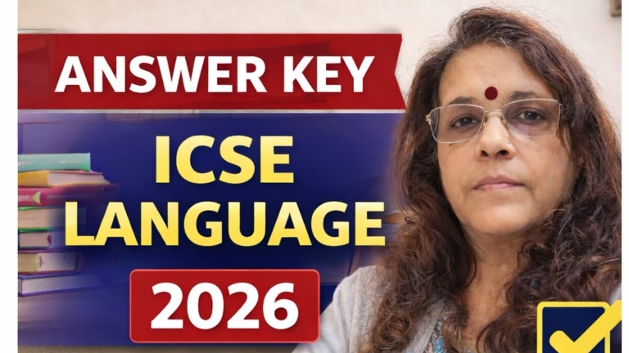 Ключи к ответам — ICSE Язык - 2026 Посмотрите видео Ранджаны Маам