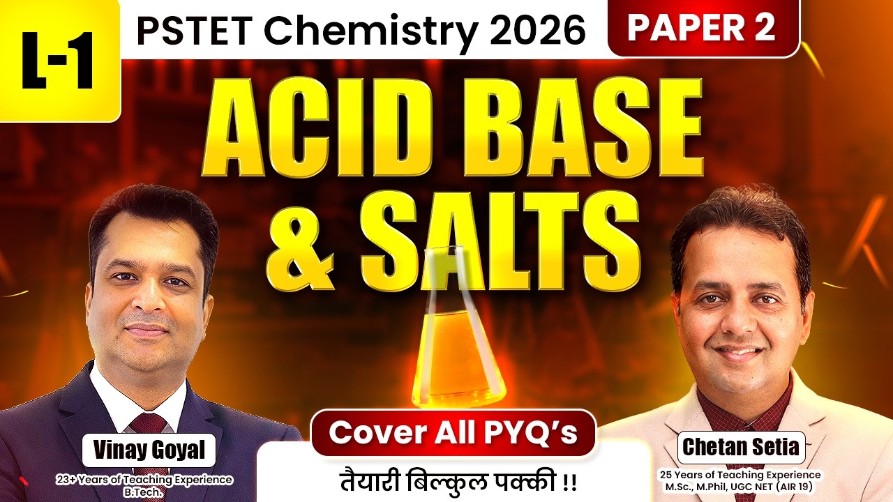 Acid Base & Salts || Paper I & II || PSTET Chemistry || All PYQ || Vinay Goyal