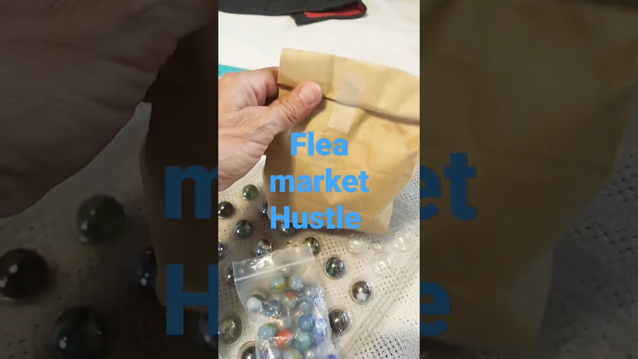 flea market hustle gone marbles