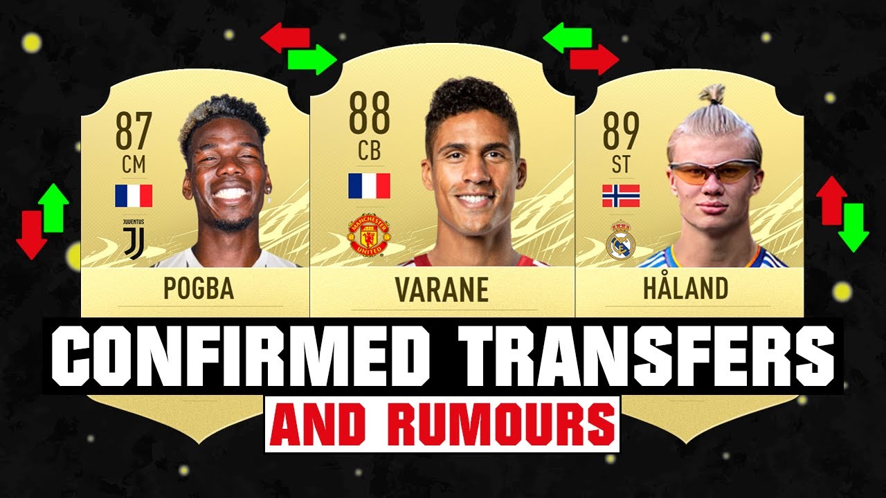 FIFA 22 | NEW CONFIRMED TRANSFERS & RUMOURS! 🤪🔥 ft. Varane, Pogba, Haaland... etc