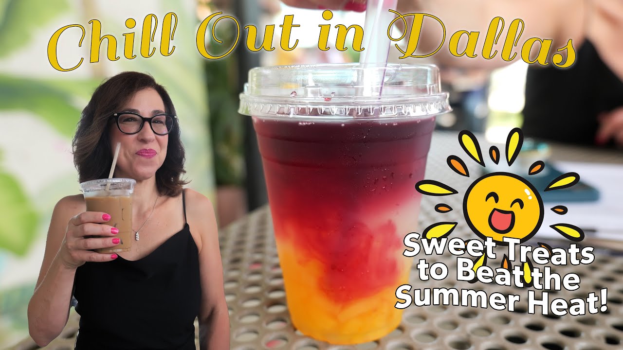 Dallas Chill Out Guide: Sweet Treats to Beat the Summer Heat!