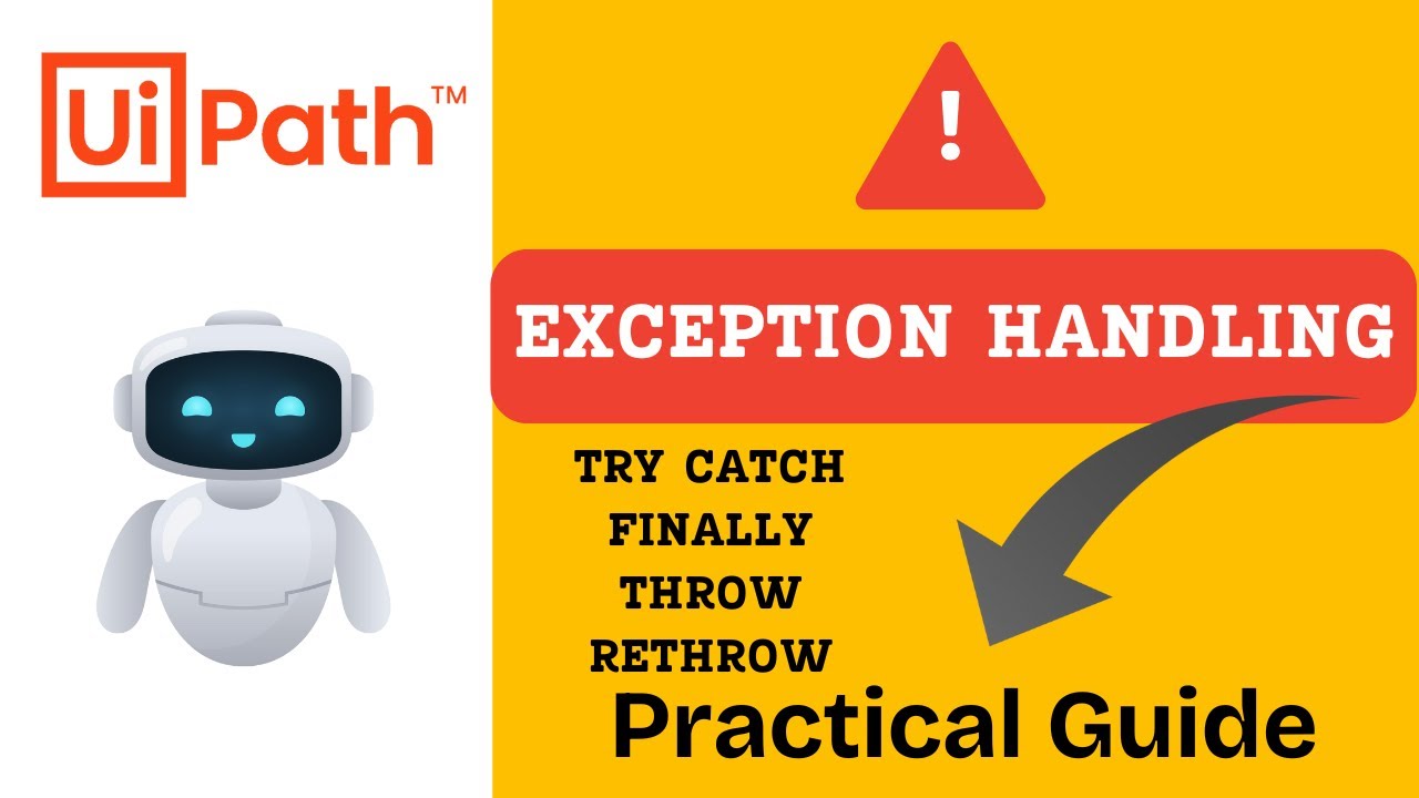 Exception Handling - UiPath | Try Catch | Finally | Throw | Rethrow in UiPath