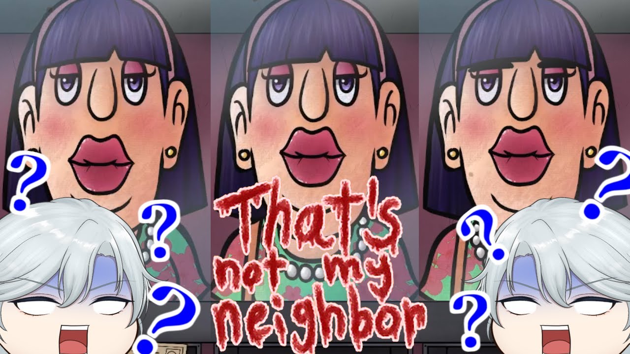 【難易度MAX】門番の仕事って大変ですね【That's not my neighbor】