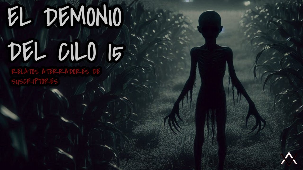 El demonio del cilo 15 (Historias aterradoras de suscriptores)