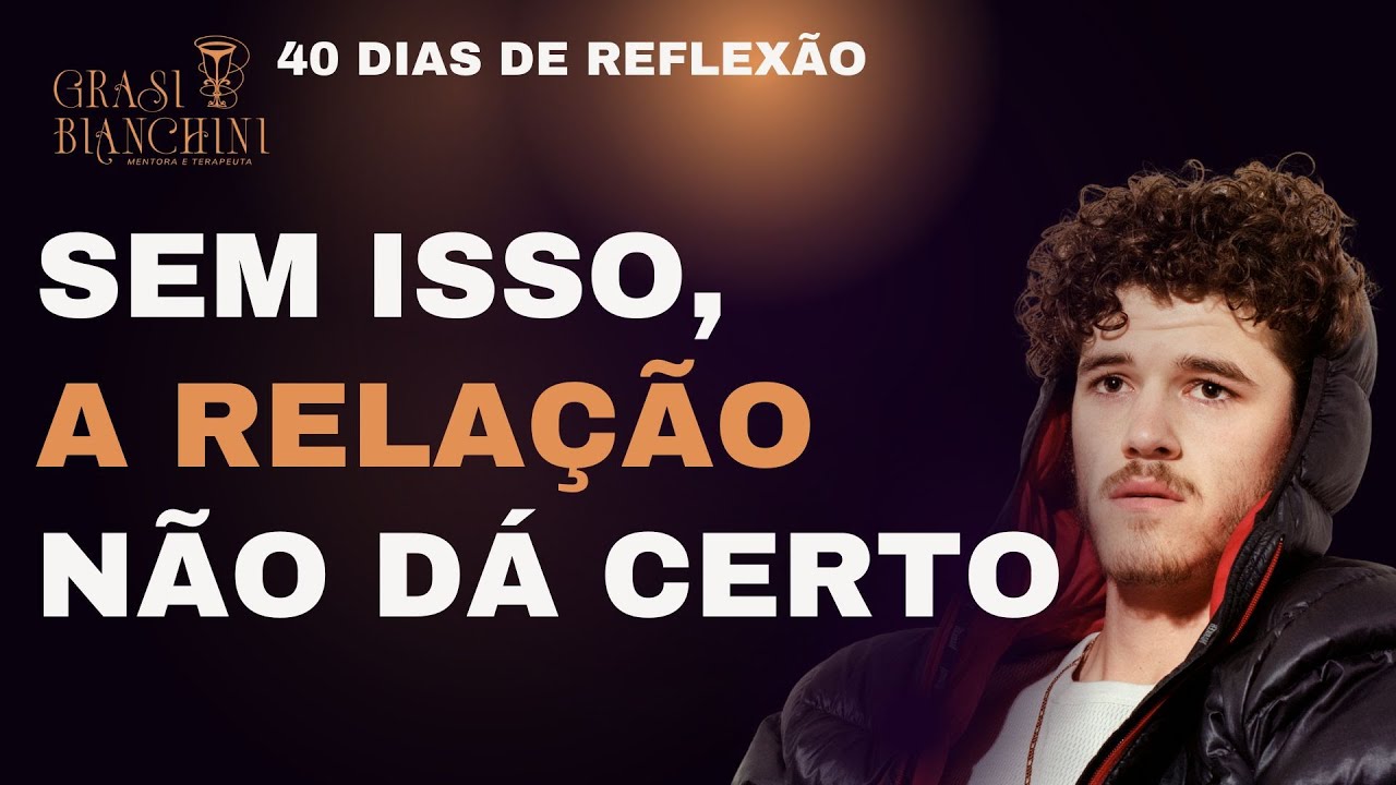 1 INGREDIENTE que faz qualquer RELAÇÃO DAR CERTO. Não é Amor!