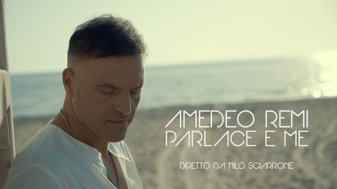 AMEDEO REMI - Parlace 'e me - (Rolando Riera) Video ufficiale