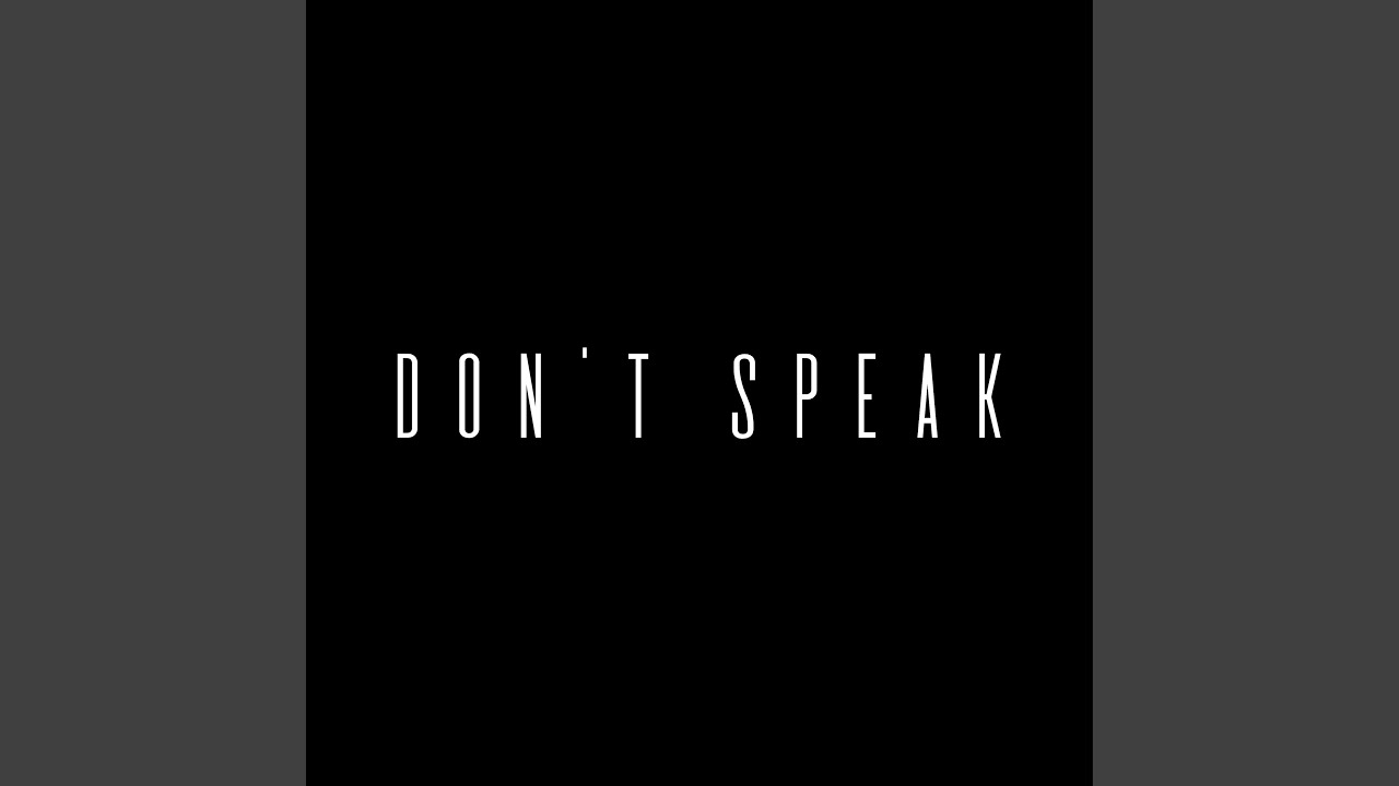 Don't Speak