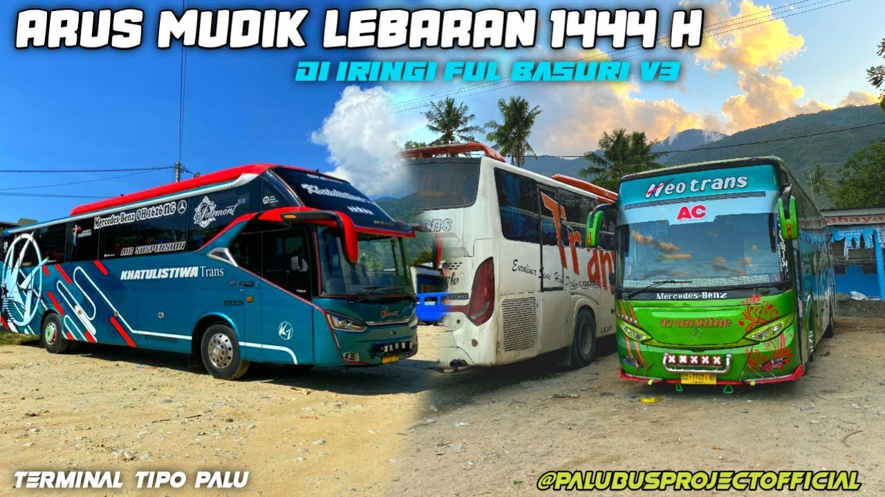 ARUS MUDIK LEBARAN DI TERMINAL TIPO PALU‼️ DI IRINGI basuri v3