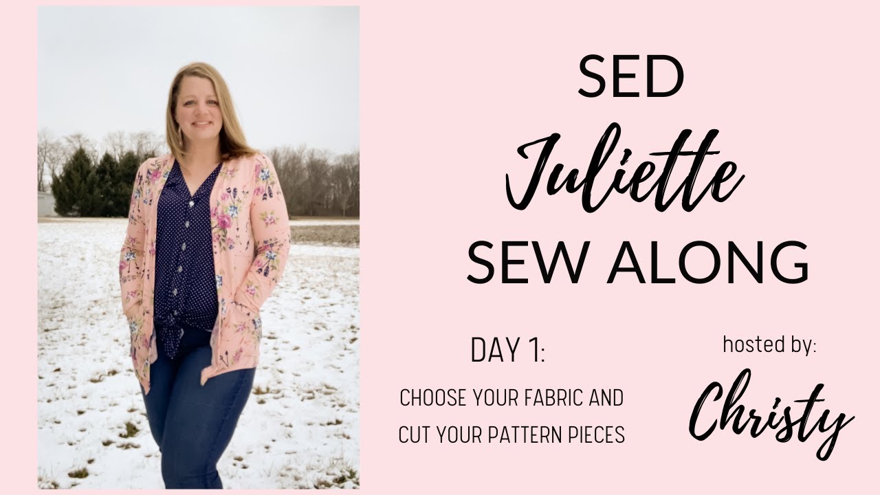 Juliette Sew Along Day 1