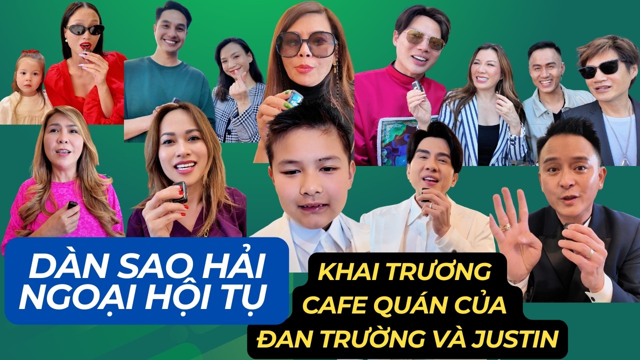 HIẾM Lộ diện con trai và vợ cũ Đan Trường tham dự lễ khai trương Cafe Quán ở Bolsa.Dàn sao chúc mừng