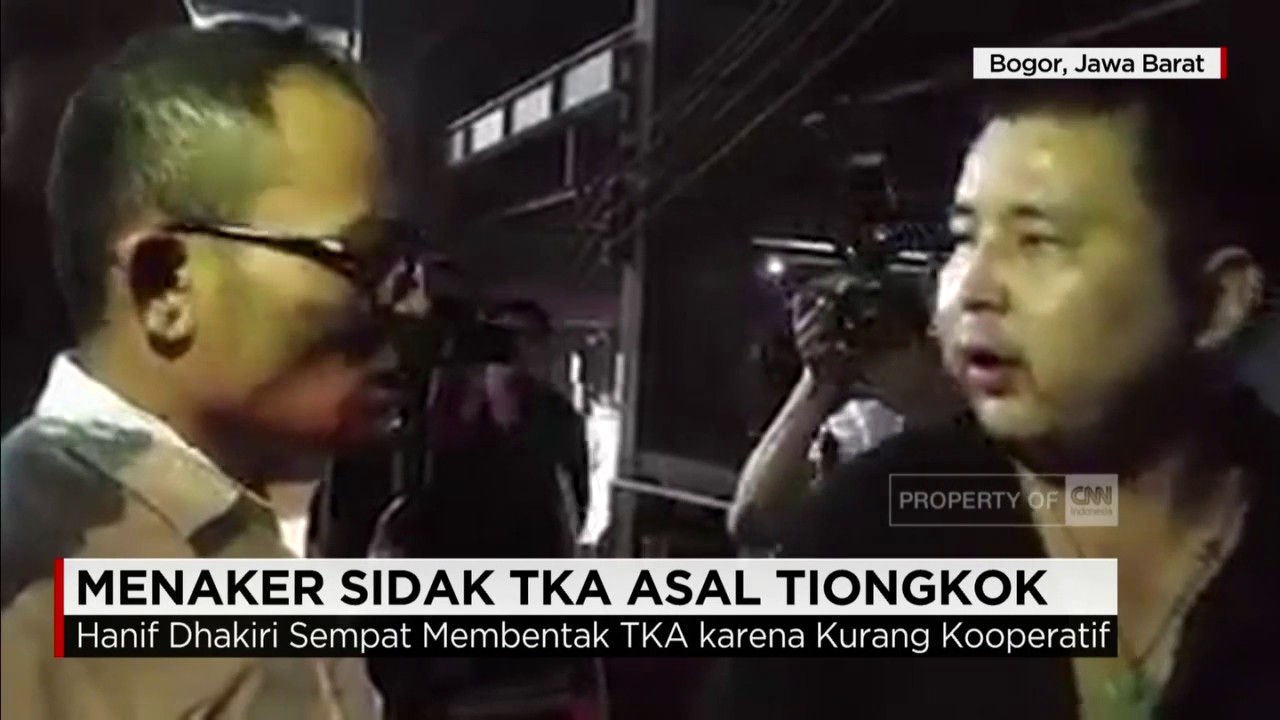 Menaker Hanif Dhakiri Sidak TKA  Asal Tiongkok