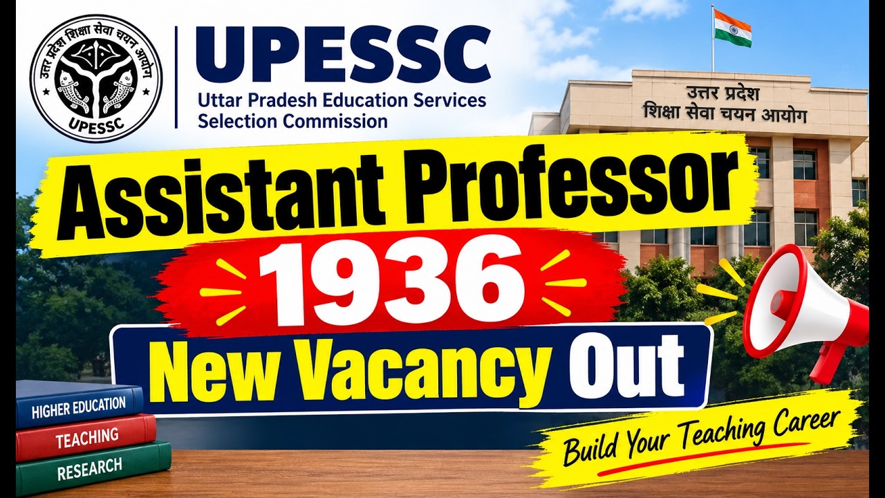 UPESSC Assistant Professor New Vacancy 2026 Out | 1936 Posts Notification, Eligibility & Syllabus