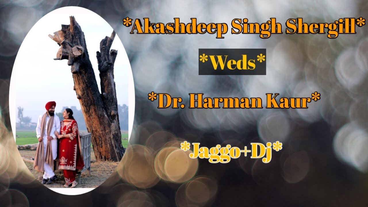 Live*Night*Jaggo+Dj*Akashdeep Singh Shergill*Weds*Dr. Harman Kaur*(22/01/2026)**