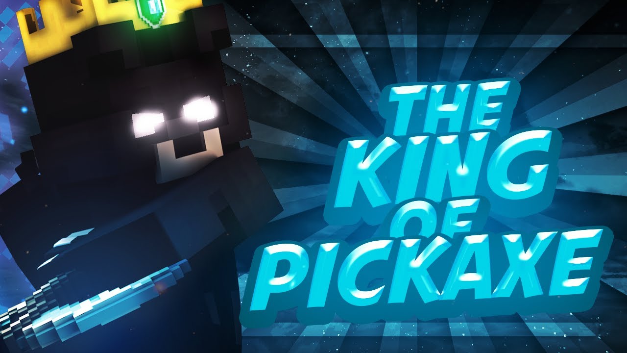 THE KING OF PICKAXE (Ballpote, SaculHD, Koseki, etc.) + Troll Malopix