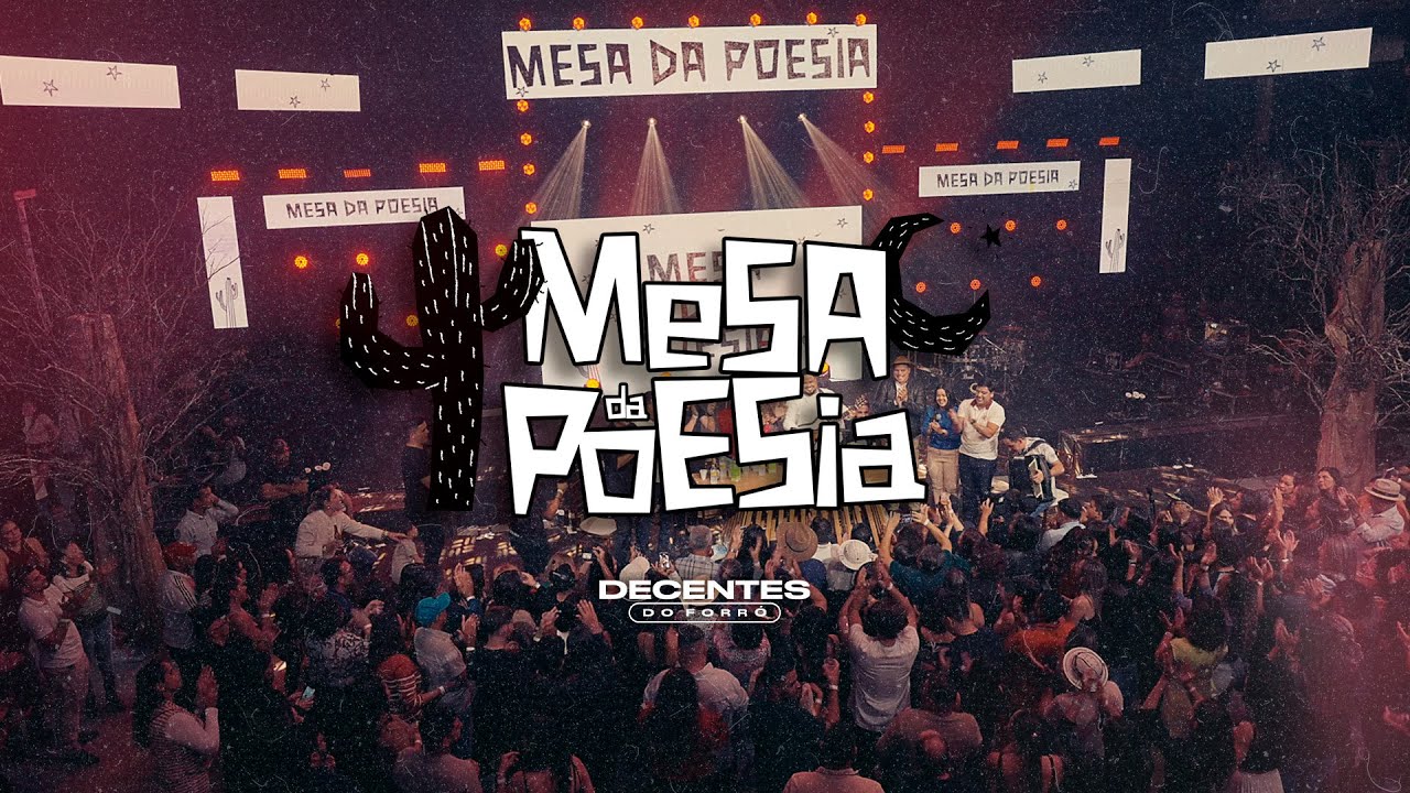 Mesa da Poesia - DVD Decentes do Forró | Nossa História | (COMPLETO)