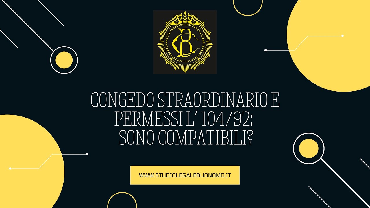 Congedo straordinario e permessi L. 104/92: sono compatibili?