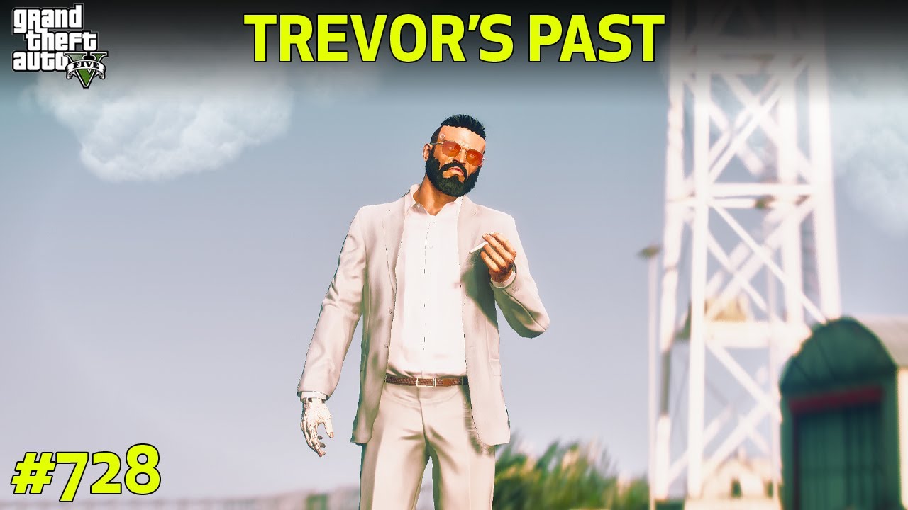 GTA 5 : TREVOR'S FATHER PAST AND POWERS | GTA 5 GAMEPLAY #728