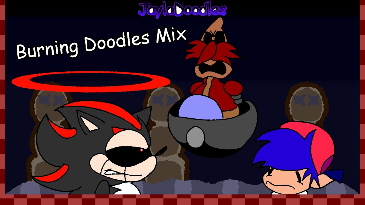 [VS Sonic.EXE Doodles Mix] Burning JaylaDoodles Mix