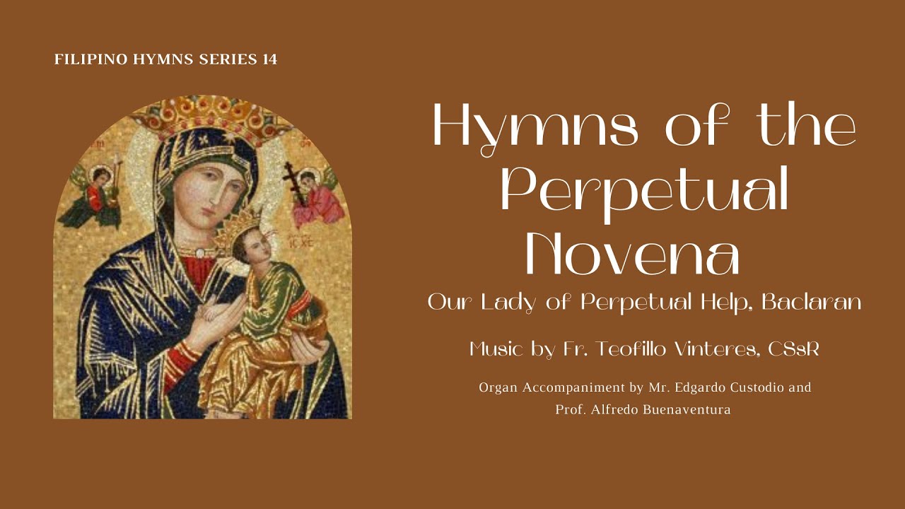 HYMNS OF THE PERPETUAL NOVENA I Our Lady of Perpetual Help, Baclaran I Saint Arnual Hauptwerk