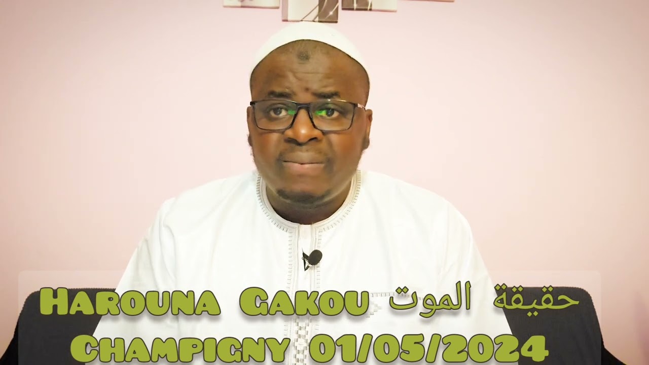 Harouna Gakou حقيقة الموت la mort