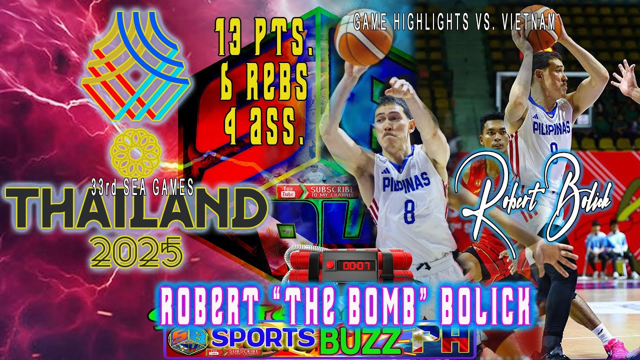 ROBERT "THE BOMB" BOLICK. GAME HIGHLIGHTS VS VIETNAM.  13  PTS 6 REBS 4 ASS  33RD SEA GAMES THAILAND