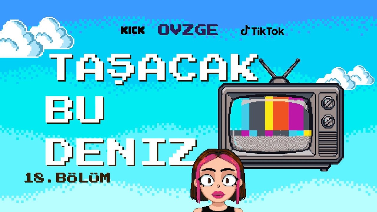 taşacak bu deniz izliyoruz 18.bölüm / ovzge