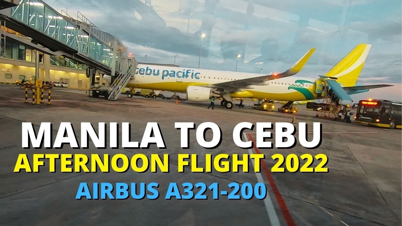Flight Vlog | Manila to Cebu Flight 2022 | Cebu Pacific Airbus  A321-211 | RP-C4115