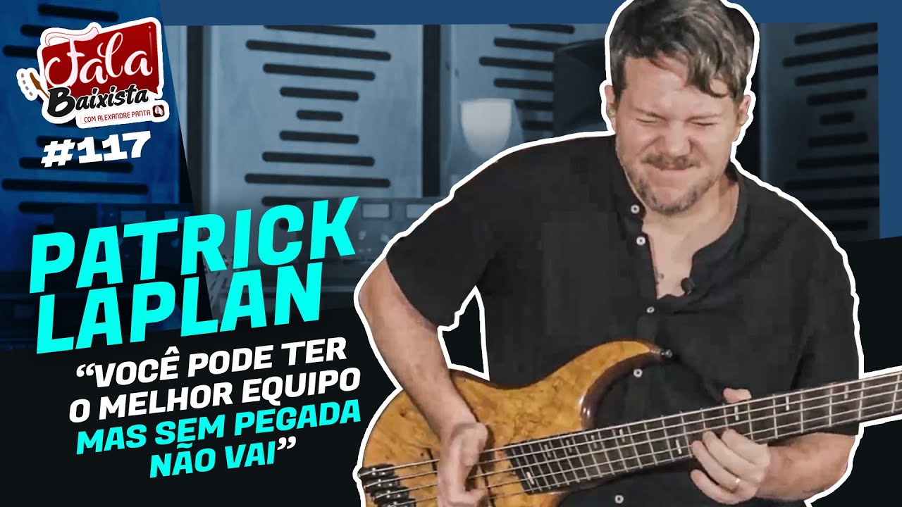 PATRICK LAPLAN - FALA BAIXISTA #117