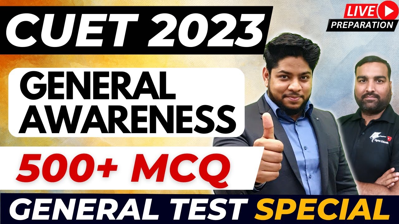 CUET General Test 2023: General Awareness & GK (500+ IMPORTANT MCQ's)🔥General Test Preparation