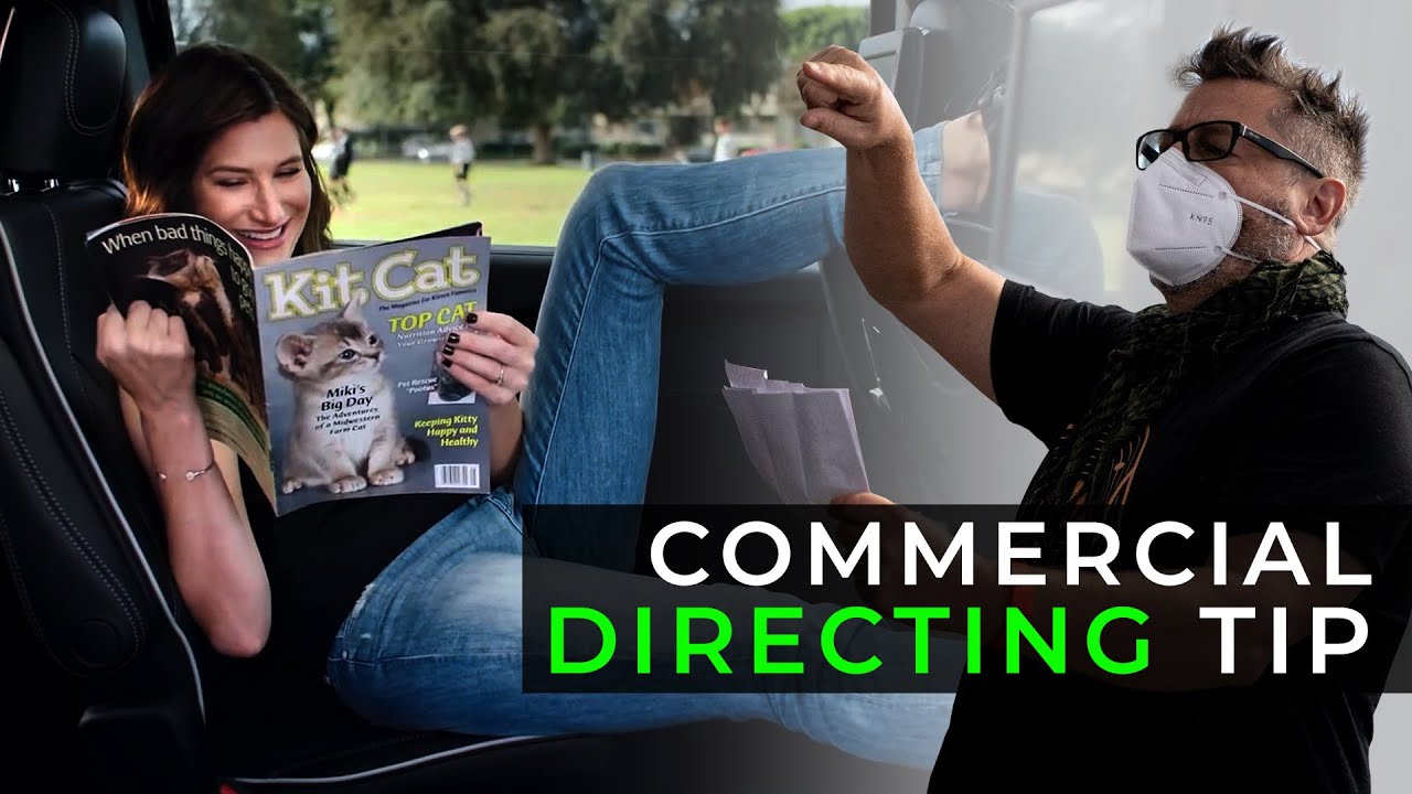 Commercial Directing: Exceed Agency & Client Expectations