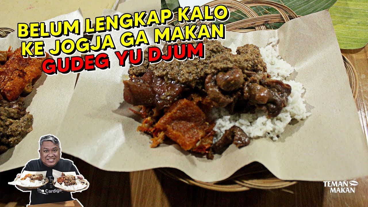 BELUM LENGKAP KALO KE JOGJA GA MAKAN GUDEG YU DJUM WIJILAN 31 ASLI ENAK BANGET | Teman Makan