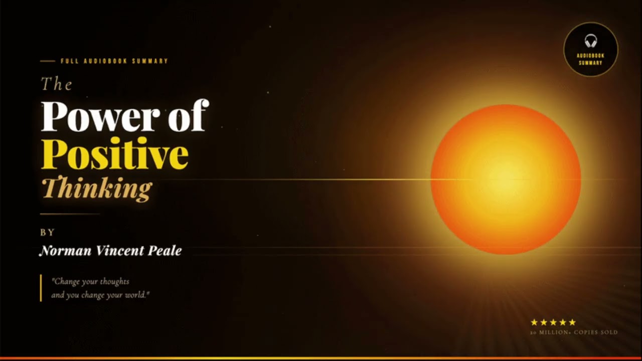 THE POWER OF POSITIVE THINKING by Norman Vincent Peale - Full Audiobook Summary