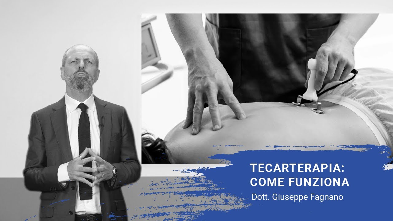 Come funziona la Tecarterapia - Dott. Giuseppe Fagnano