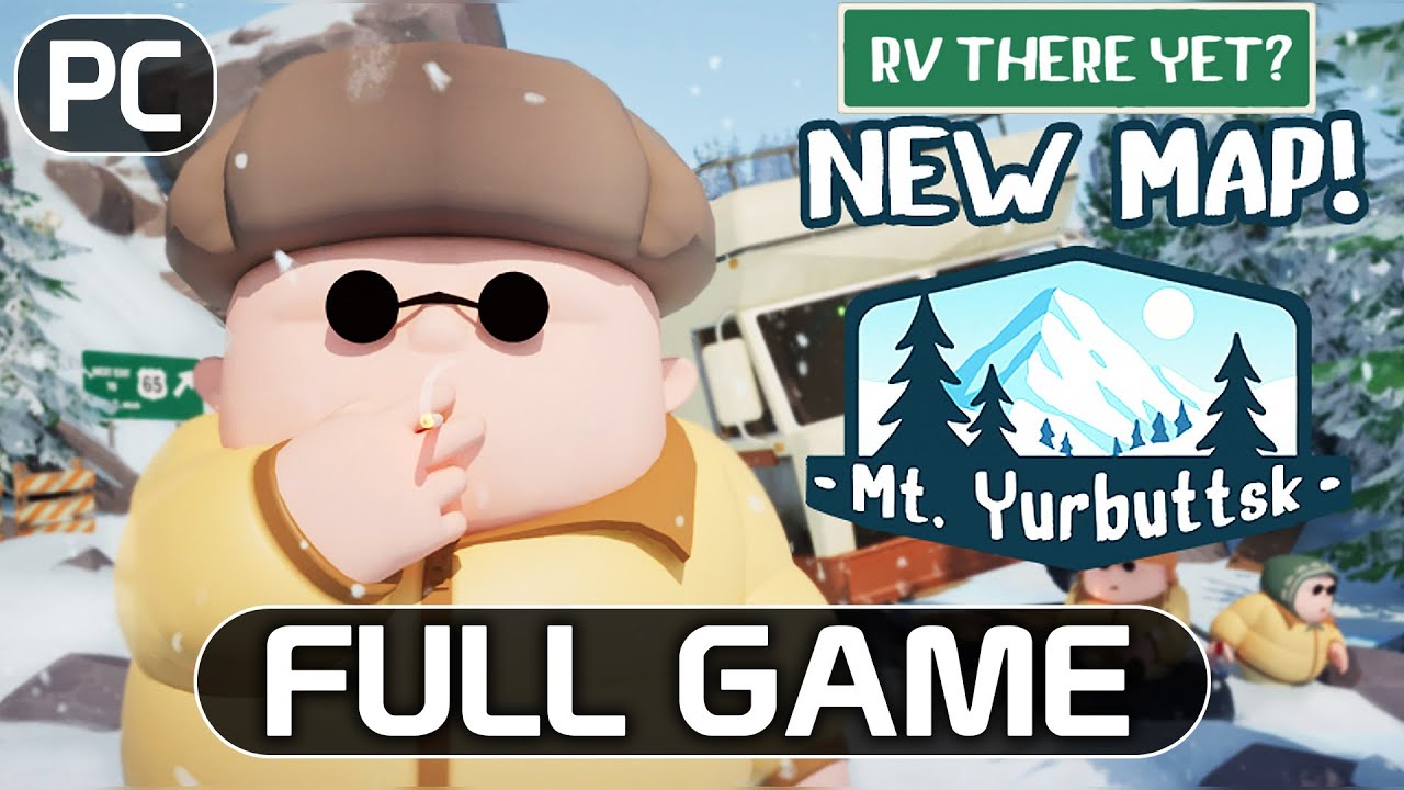RV There Yet? | Full Game | Mt. Yurbuttsk | Longplay Walkthrough No Commentary | [PC]