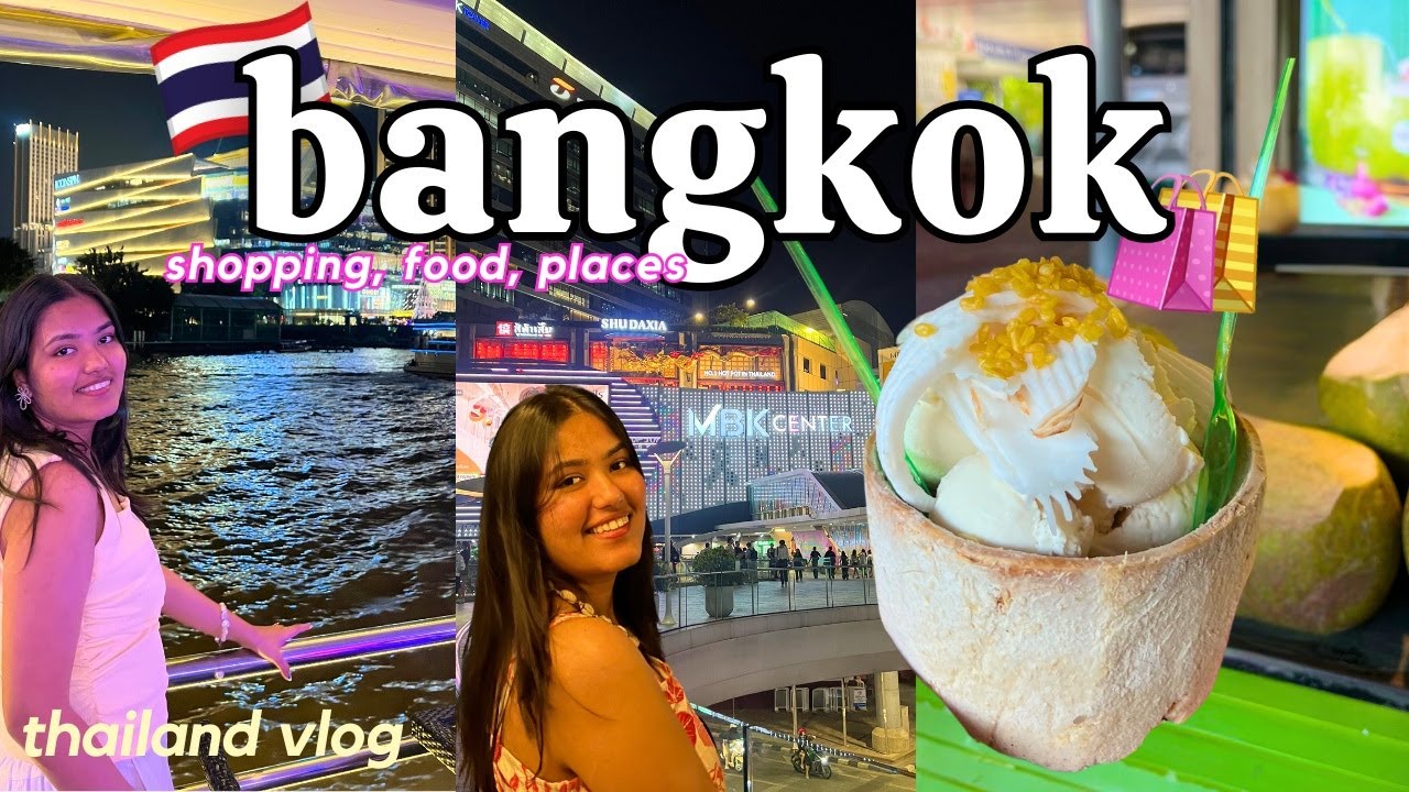 Видеоблог о Бангкоке 🇹🇭 Идеальный 4-дневный маршрут | Лучшие места для посещения, недорогие магаз...