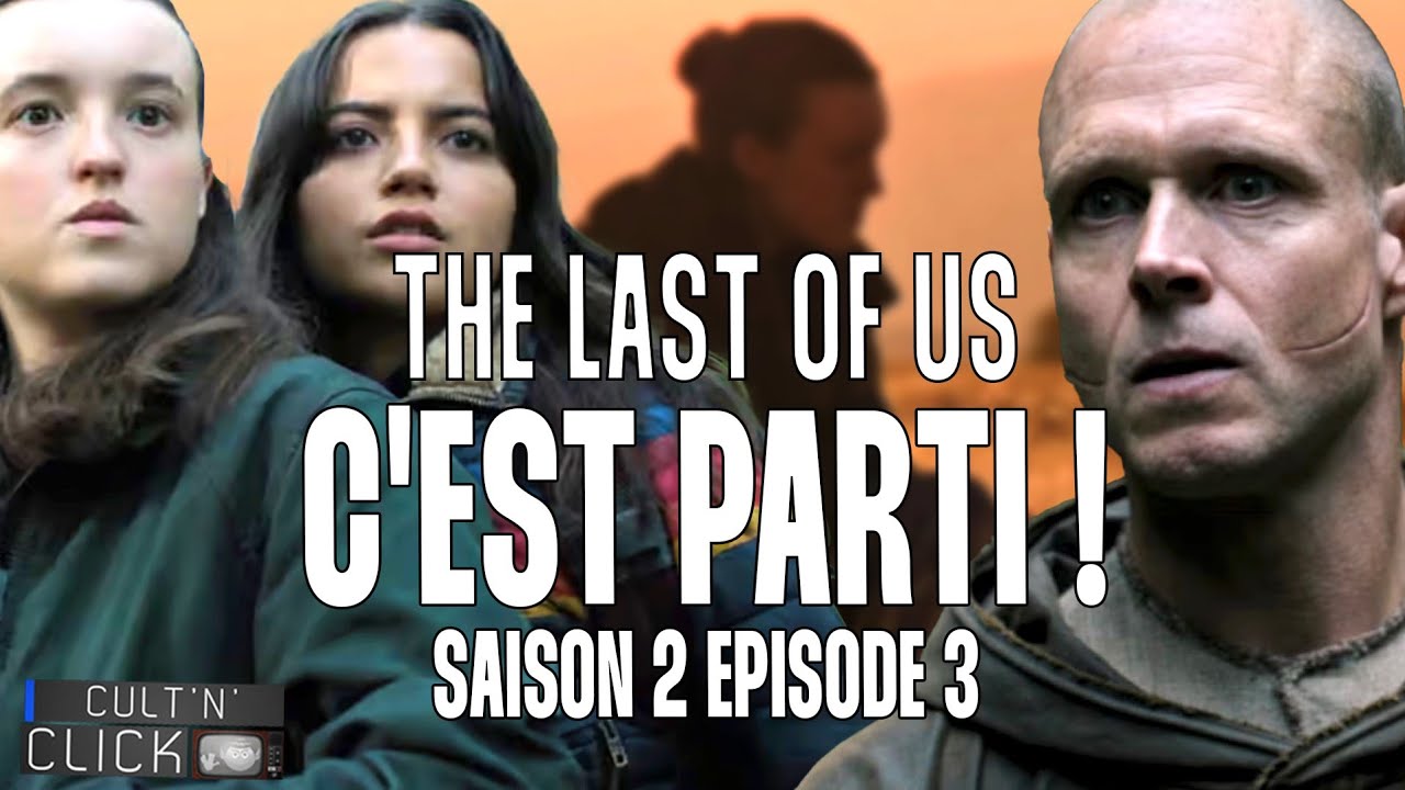 THE LAST OF US Saison 2 : Analyse de l'Épisode 3