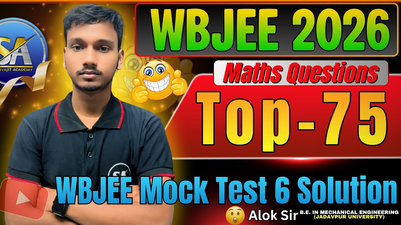 🛑 WBJEE 2026 Math Mock Test 6 Solution 🔥🎯🚨  Best Concepts Through Most Expected Questions 🔥