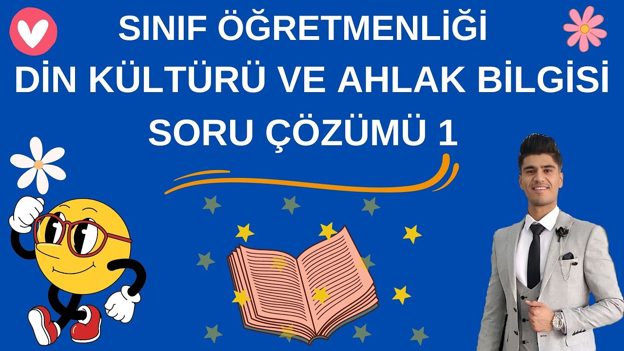 2024 Kpss Sınıf Öğretmenliği Din Kültürü ve Ahlak Bilgisi Öğretimi Soru Çözümü 1