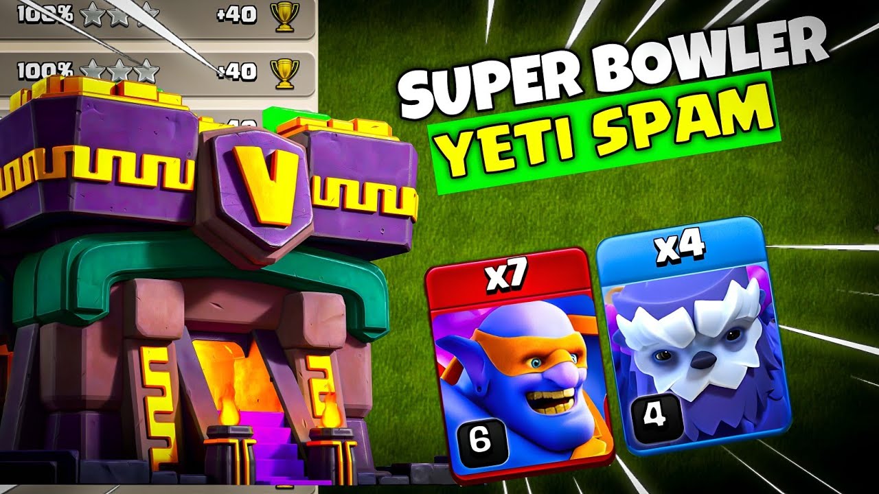 4 Yeti + 7 Super Bowlers Best TH14 Attack Strategy | Clash of Clans